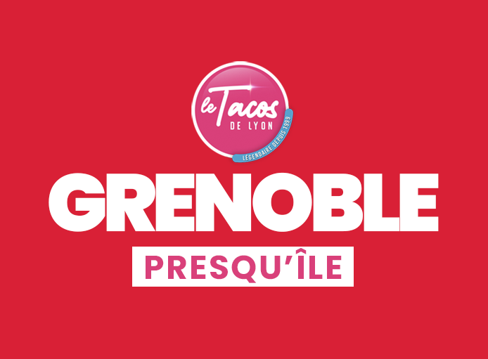 LE TACOS DE LYON PRESQU'ILE
